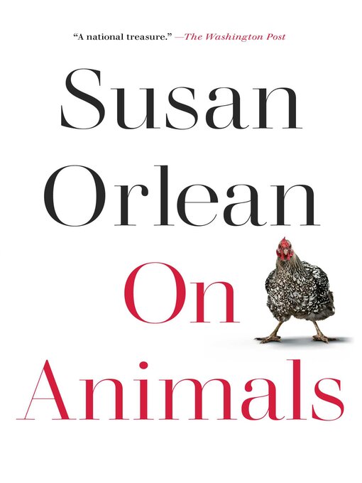 Title details for On Animals by Susan Orlean - Wait list